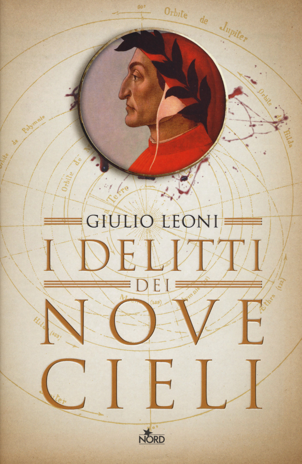 I delitti dei nove cieli. Un'indagine di Dante Alighieri