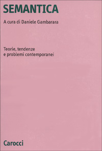 Semantica. Teorie, tendenze e problemi contemporanei