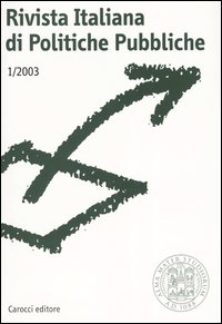 Rivista italiana di politiche pubbliche (2003). Vol. 1