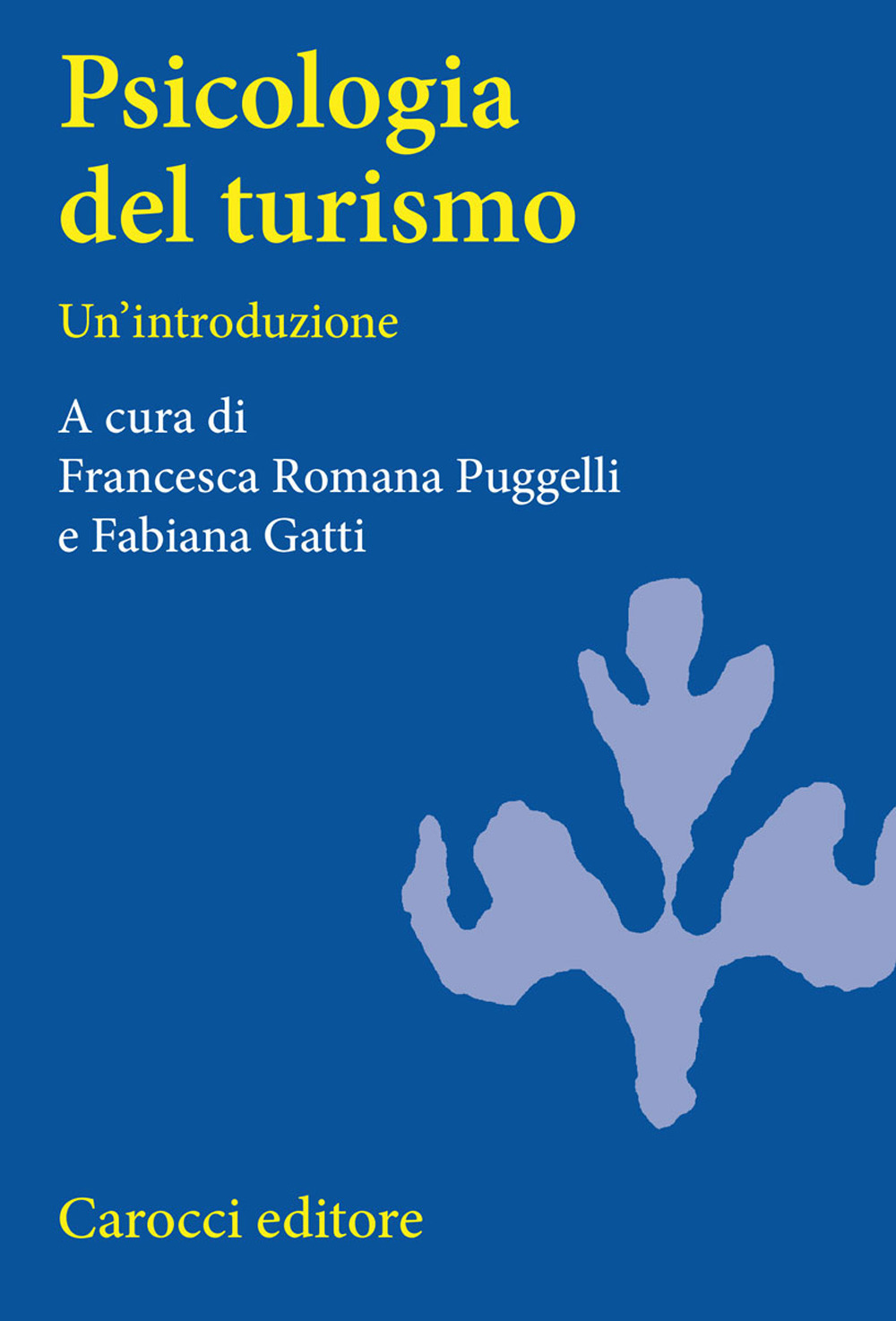 Psicologia del turismo. Un'introduzione
