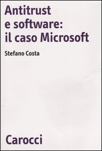 Antitrust e software: il caso Microsoft