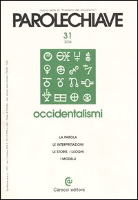 Parolechiave (2004). Vol. 31: Occidentalismi