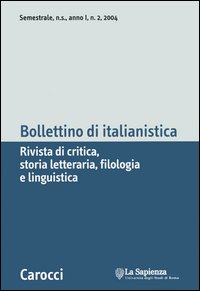 Bollettino di italianistica. Rivista di critica, storia letteraria, filologia e linguistica (2004). Vol. 2