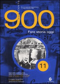 Novecento (2004). Vol. 11: Fare storia oggi