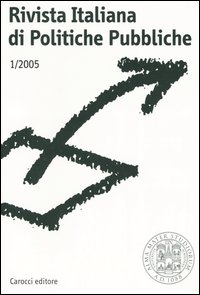 Rivista italiana di politiche pubbliche (2005). Vol. 1