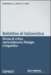Bollettino di italianistica. Rivista di critica, storia letteraria, filologia e linguistica (2005). Vol. 2