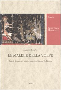 Le malizie della volpe. Parola letteraria e motivi etnici nel Roman de Renart