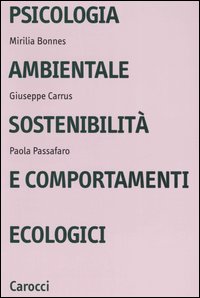 Psicologia ambientale, sostenibilità e comportamenti ecologici