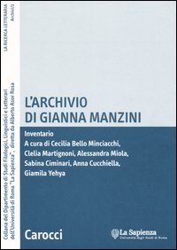 L'archivio di Gianna Manzini. Inventario. Con CD-ROM