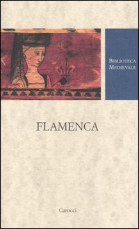 Flamenca. Testo provenzale a fronte. Ediz. critica