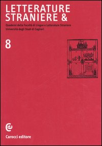 Letterature straniere &. Quaderni della Facoltà di lingue e letterature straniere dell'Università degli studi di Cagliari. Vol. 8: Il documento periferico