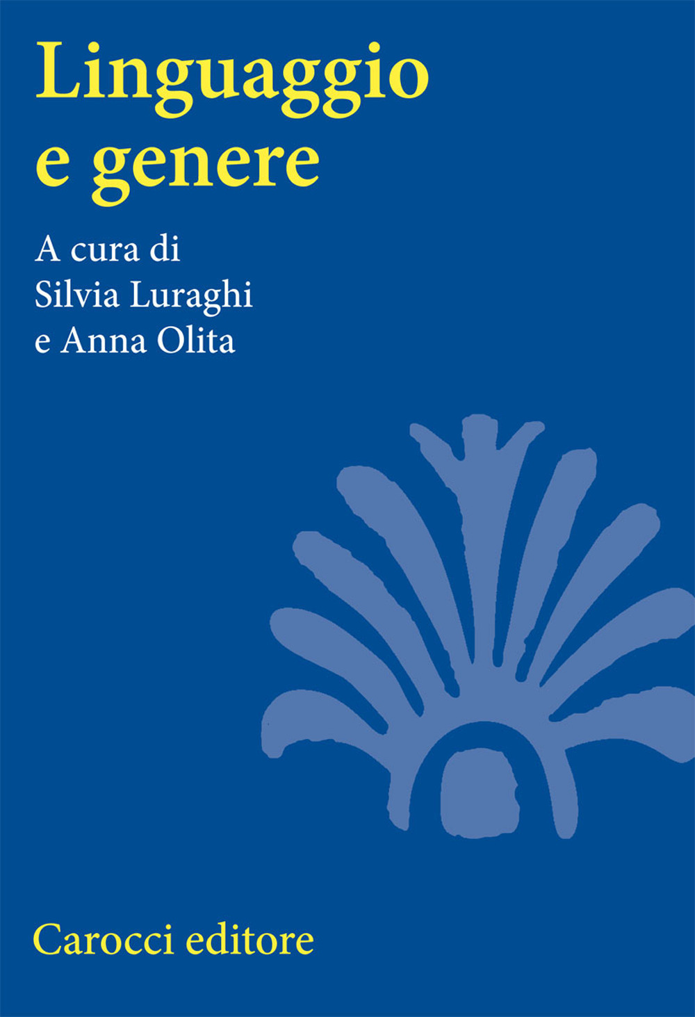 Linguaggio e genere. Grammatica e usi