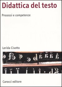 Didattica del testo. Processi e competenze