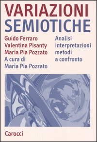 Variazioni semiotiche. Analisi interpretazioni metodi a confronto