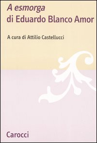 «A Esmorga» di Eduardo Blanco Amor