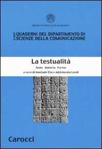 La testualità. Testo materia forme