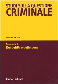 Studi sulla questione criminale (2006). Vol. 2