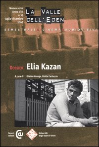 La valle dell'Eden (2006). Vol. 17: Dossier Elia Kazan