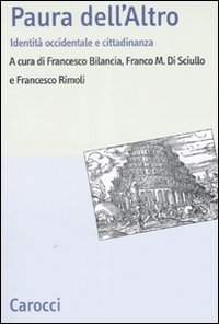 Paura dell'altro. Identità occidentale e cittadinanza