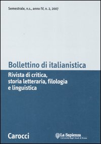 Bollettino di italianistica. Rivista di critica, storia letteraria, filologia e linguistica (2007). Vol. 2