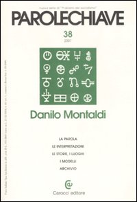 Parolechiave (2007). Vol. 38: Danilo Montaldi