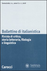 Bollettino di italianistica. Rivista di critica, storia letteraria, filologia e linguistica (2008). Vol. 1