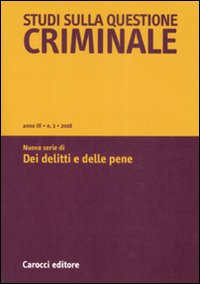 Studi sulla questione criminale (2008). Vol. 2