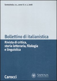 Bollettino di italianistica. Rivista di critica, storia letteraria, filologia e linguistica (2008). Vol. 2