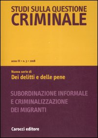 Studi sulla questione criminale (2008). Vol. 3