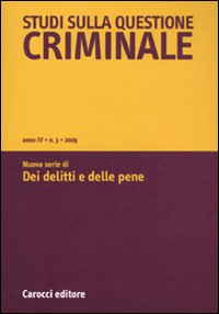 Studi sulla questione criminale (2009). Vol. 3