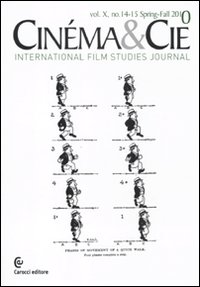 Cinéma & Cie. International film studies journal vol. 14-15. Ediz. multilingue