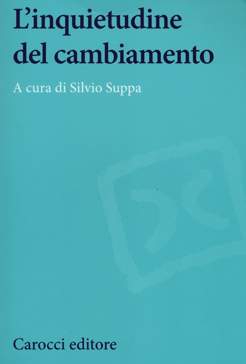 L'inquietudine del cambiamento