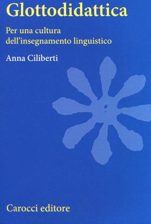 Glottodidattica. Per una cultura dell'insegnamento linguistico