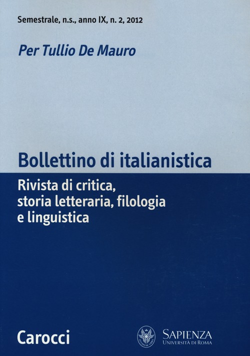 Bollettino di italianistica. Rivista di critica, storia letteraria, filologia e linguistica (2012). Vol. 2