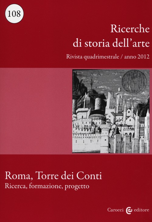 Ricerche di storia dell'arte (2012). Vol. 108