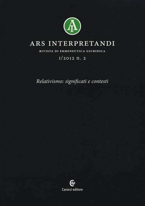 Ars interpretandi (2012). Vol. 2: Relativismo: significati e contesti