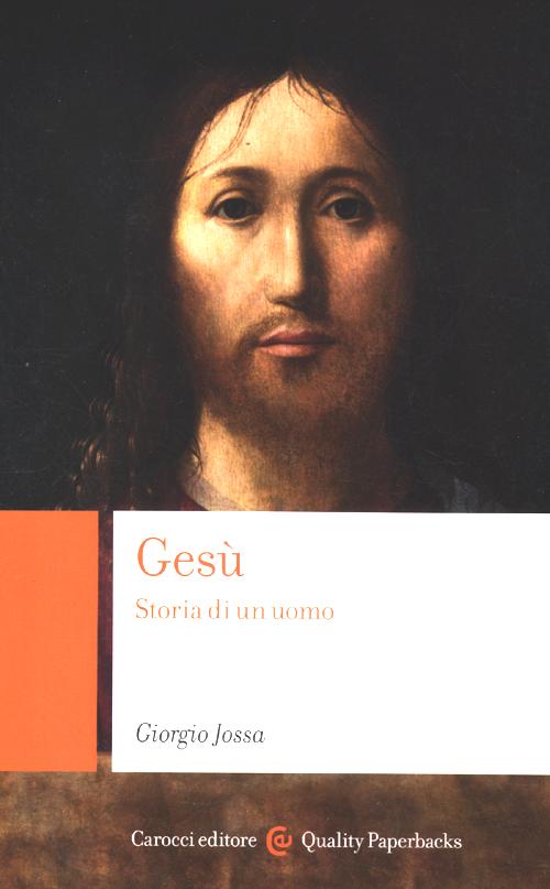 Gesù. Storia di un uomo