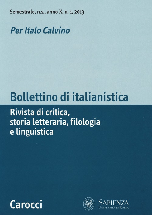Bollettino di italianistica. Rivista di critica, storia letteraria, filologia e linguistica (2013). Vol. 1
