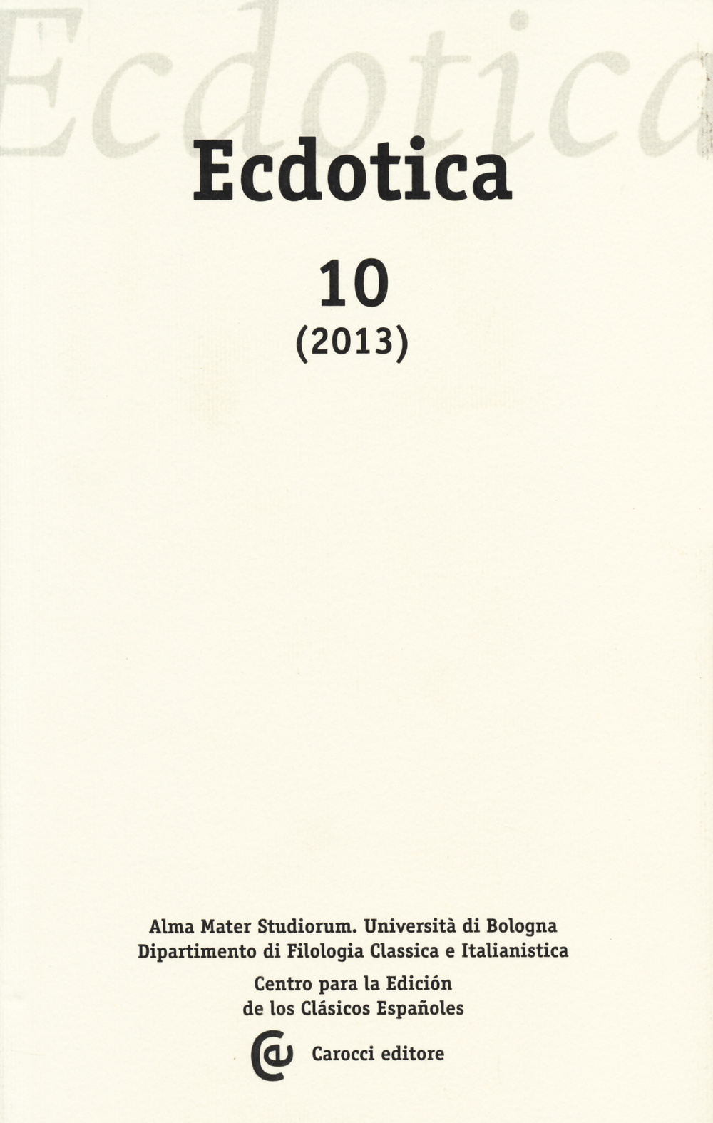 Ecdotica (2013). Vol. 10