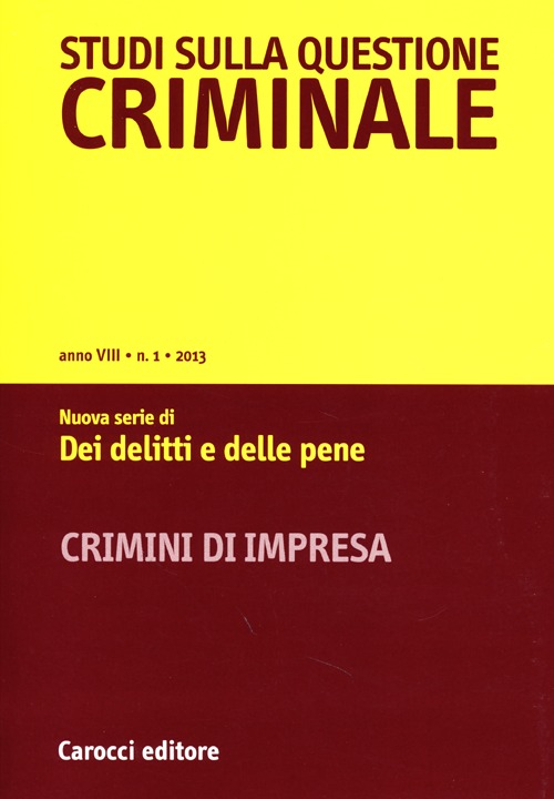 Studi sulla questione criminale (2013). Vol. 1