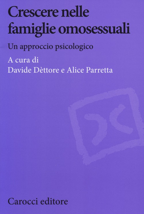Crescere nelle famiglie omosessuali. Un approccio psicologico