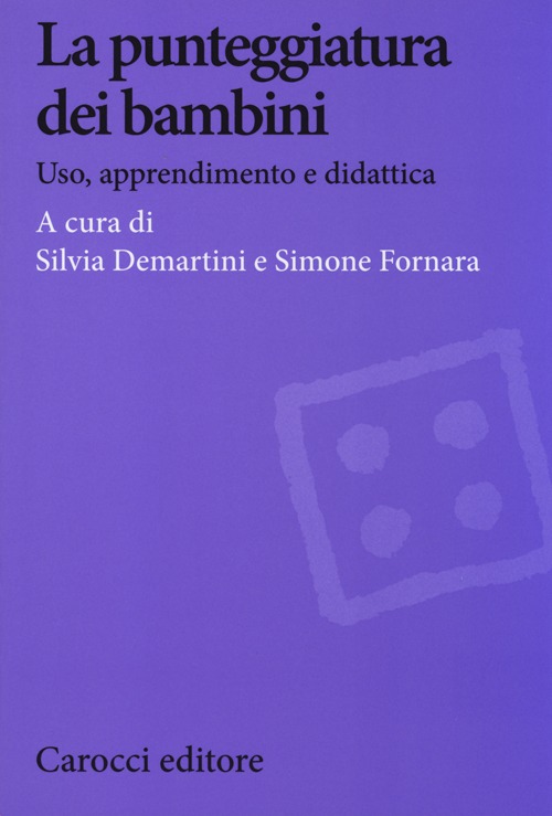 La punteggiatura dei bambini. Uso, apprendimento e didattica