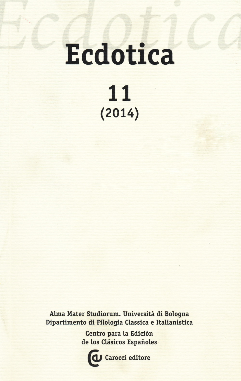 Ecdotica (2014). Vol. 11