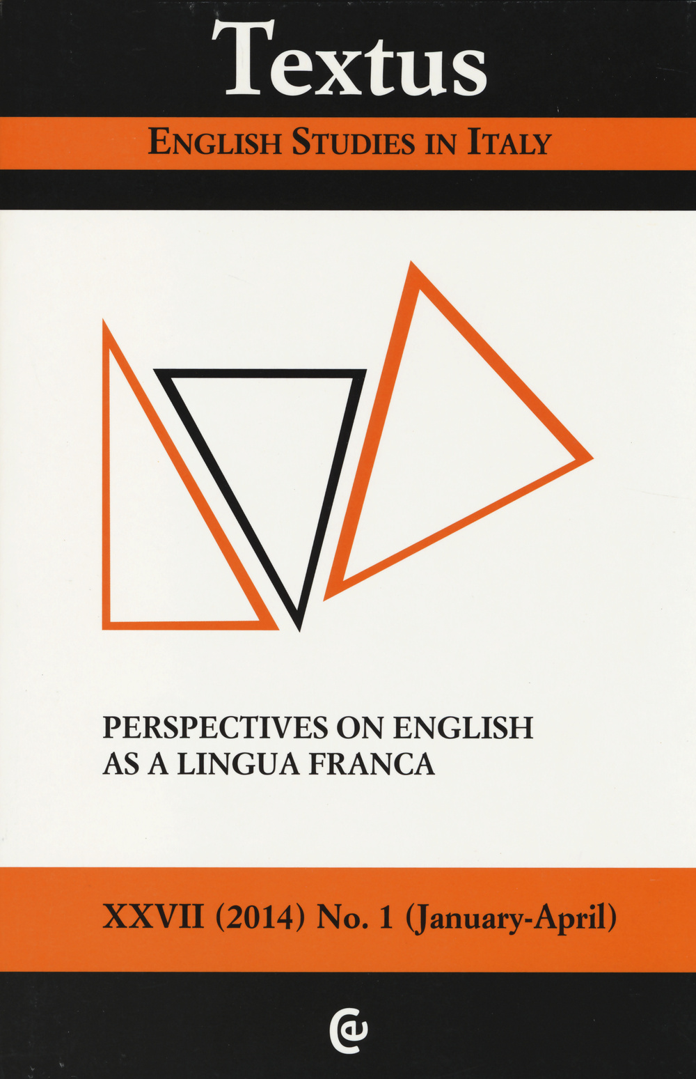 Textus. English studies in Italy (2014). Vol. 1: Perspectives on English as lingua franca