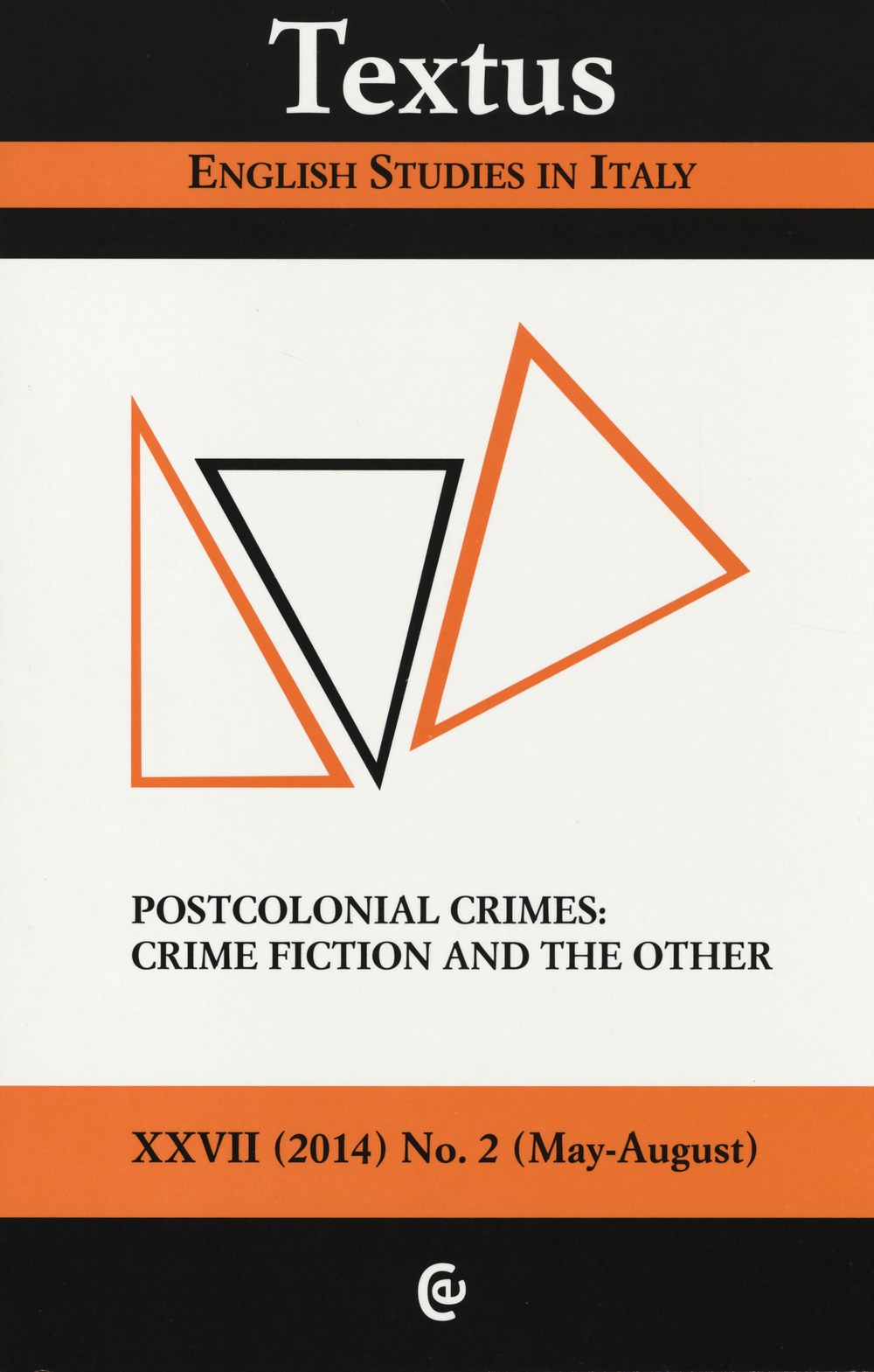 Textus. English studies in Italy (2014). Vol. 2: Postcolonial crimes: crime fiction and the other