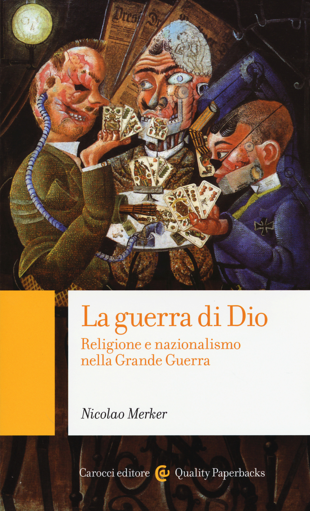 La guerra di Dio. Religione e nazionalismo nella Grande Guerra