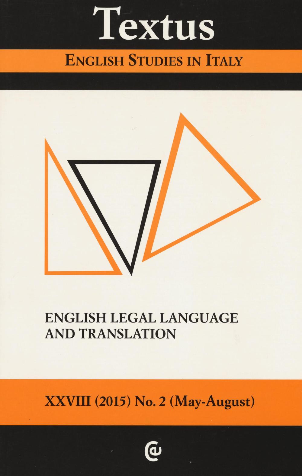 Textus. English studies in Italy (2015). Vol. 2: English legal language and translation