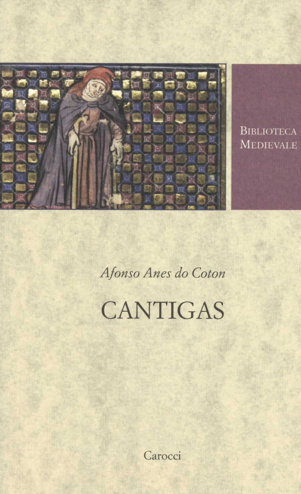 Cantigas. Testo spagnolo a fronte. Ediz. critica