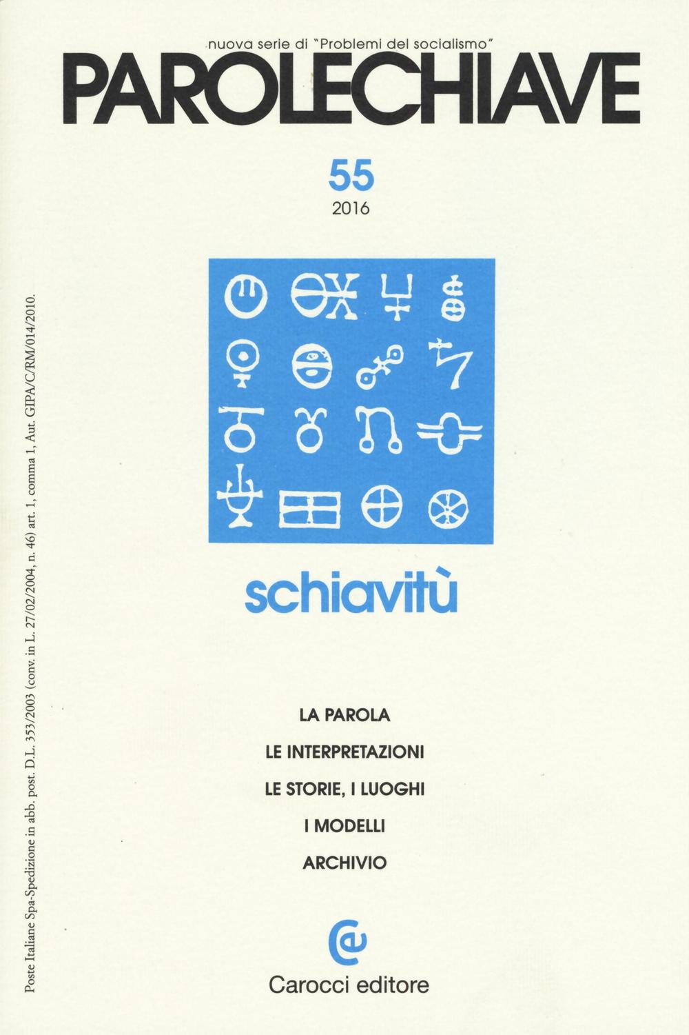 Parolechiave (2016). Vol. 55: Schiavitù