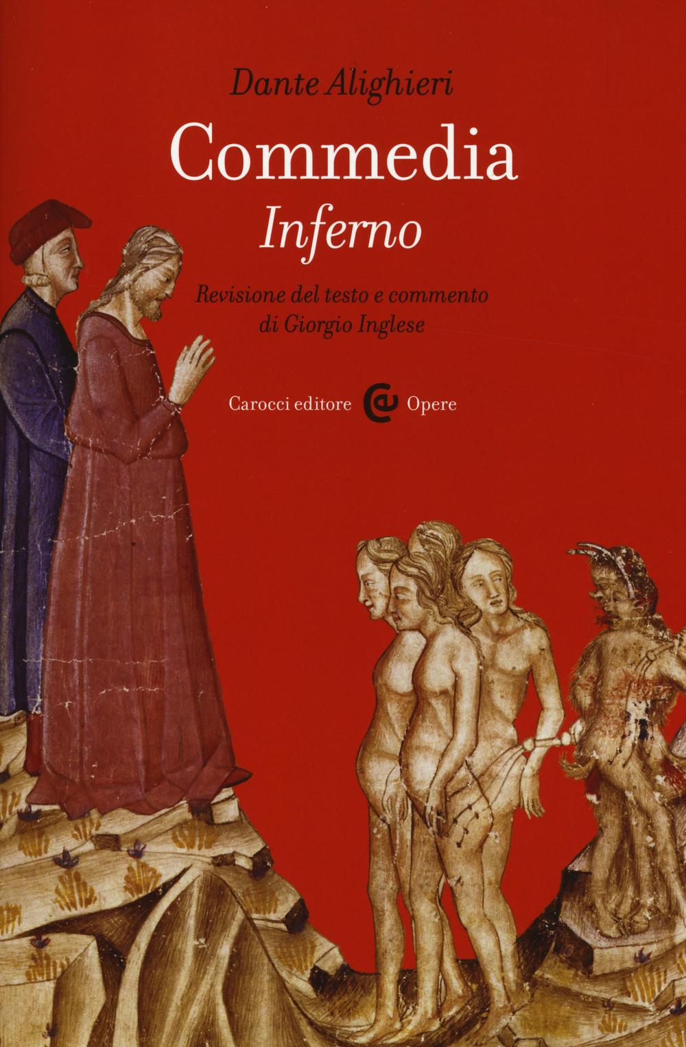 Commedia. Inferno. Ediz. critica